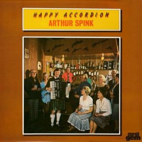 Download track Waltzes: A Daisy A Day / The Old Spinning Wheel / Glencoe Arthur Spink