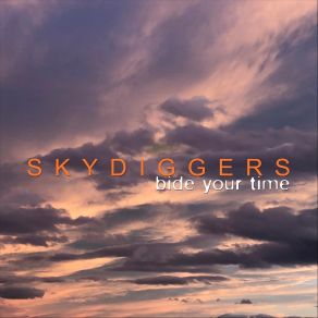 Download track One Song At A Time Skydiggers