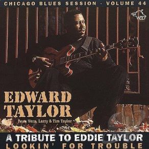 Download track Lookin' For Trouble Edward Taylor