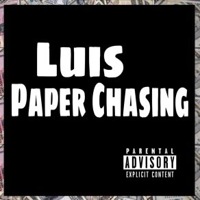 Download track Paper Chasing LuisSharpY