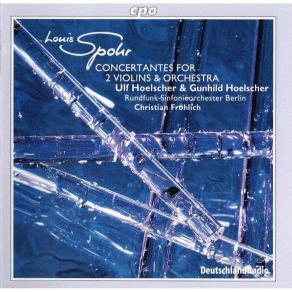 Download track Concertante For 2 Violins & Orchestra In B Minor, Op. 88: Andantino Louis (Ludewig) Spohr