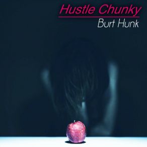Download track Continually Cunning Burt Hunk