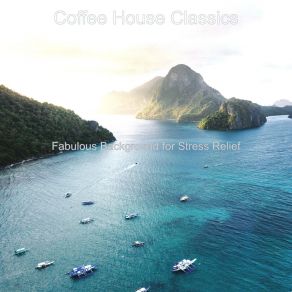 Download track Number One Sound For Anxiety Coffee House Classics